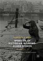 Florence Boos, Florence s Boos, Florence S. Boos - Memoirs of Victorian Working-Class Women