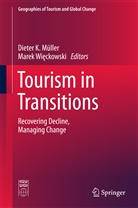 Diete K Müller, Dieter K Müller, Dieter K. Müller, Marek Wi ckowski, Marek Wi¿ckowski, Wieckowski... - Tourism in Transitions