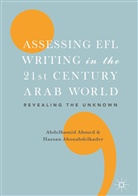 Abouabdelkader, Abouabdelkader, Hassan Abouabdelkader, Abdelhami Ahmed, Abdelhamid Ahmed - Assessing EFL Writing in the 21st Century Arab World