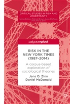 Daniel Mcdonald, Jens O. Zinn, Jens Zinn, Jens O Zinn, Jens O. Zinn - Risk in The New York Times (1987-2014)