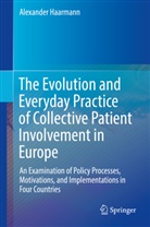 Alexander Haarmann - The Evolution and Everyday Practice of Collective Patient Involvement in Europe