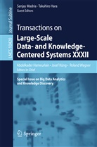 Abdelkader Hameurlain, Takahiro Hara, Jose Küng, Josef Küng, Sanjay Madria, Roland Wagner... - Transactions on Large-Scale Data- and Knowledge-Centered Systems XXXII