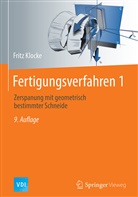 Fritz Klocke, Wilfried König - Fertigungsverfahren - 1: Zerspanung mit geometrisch bestimmter Schneide