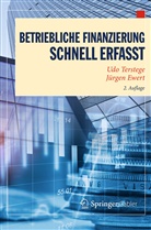 Jürgen Ewert, Ud Terstege, Udo Terstege - Betriebliche Finanzierung - Schnell erfasst