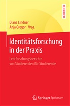 GREGOR, Gregor, Anja Gregor, Dian Lindner, Diana Lindner - Identitätsforschung in der Praxis