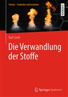 Ralf Geiß, Ralf (Dr.) Geiss - Die Verwandlung der Stoffe