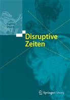 Gunter Dueck - Disruptive Zeiten