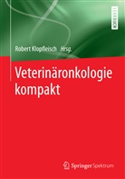 Rober Klopfleisch, Robert Klopfleisch - Veterinäronkologie kompakt