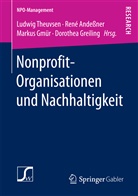 René Andeßner, Ren Andessner (Prof. Dr.), René Andessner (Prof. Dr.), Markus Gmür, Gmür (Prof. Dr.) u a, Dorothea Greiling... - Nonprofit-Organisationen und Nachhaltigkeit
