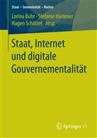 Lorina Buhr, Stefanie Hammer, Stefani Hammer (Dr.), Stefanie Hammer (Dr.), Hagen Schölzel, Hagen Schölzel (Dr.) - Staat, Internet und digitale Gouvernementalität