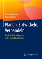Thoma Fritzsche, Thomas Fritzsche, Thomas Höster - Planen, Entwickeln, Verhandeln