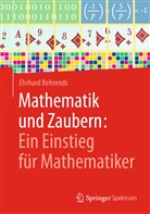 Ehrhard Behrends, Ehrhard (Prof. Dr.) Behrends - Mathematik und Zaubern: Ein Einstieg für Mathematiker; .