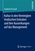 Sandrine El Sauaf - Kultur in den Vereinigten Arabischen Emiraten und ihre Auswirkungen auf das Management