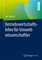 Ado Ampofo - Betriebswirtschaftslehre für Umweltwissenschaftler