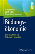 Claud Diebolt, Claude Diebolt, Ralp Hippe, Ralph Hippe, Magal Jaoul-Grammare, Magali Jaoul-Grammare - Bildungsökonomie