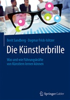 Dagmar Frick-Islitzer, Sandberg, Berit Sandberg, Berit (Prof. Dr. Sandberg, Berit (Prof. Dr.) Sandberg - Die Künstlerbrille