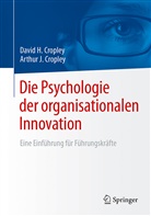 Arthur J Cropley, Arthur J. Cropley, David Cropley, David H Cropley, David H. Cropley - Die Psychologie der organisationalen Innovation