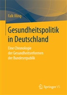 Falk Illing, Falk (Dr.) Illing - Gesundheitspolitik in Deutschland