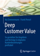 Frank Pensel, Ka Zimmermann, Kai Zimmermann - Deep Customer Value