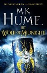 M. K. Hume, M.k. Hume, Hume M. K., M K Hume, M. K. Hume - The Wolf of Midnight (Tintagel Book III)