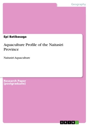 Epi Batibasaga - Aquaculture Profile of the Naitasiri Province Naitasiri Aquaculture