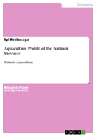 Epi Batibasaga - Aquaculture Profile of the Naitasiri Province
