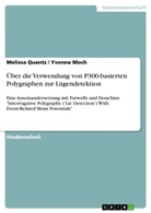 Yvonne Moch, Meliss Quantz, Melissa Quantz - Über die Verwendung von P300-basierten Polygraphen zur Lügendetektion