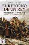 William Dalrymple - El retorno de un rey : la aventura británica en Afganistán, 1839-1842