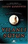 Jason Goodwin - Yilanli Sütun