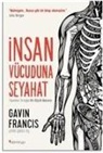 Gavin Francis - Insan Vücuduna Seyahat
