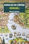 Mücahit Gültekin - Kurulustan Cöküse Osmanli