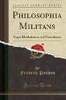Friedrich Paulsen - Philosophia Militans