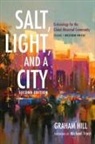 Graham Hill, Graham Joseph Hill - Salt, Light, and a City, Second Edition