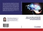 Mohamed Atef Mosa - How can Ants Extract the Essence Contents Satellite of Social Networks