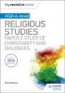 Sheila Butler - My Revision Notes AQA A level Religious Studies: Paper 2 Study of