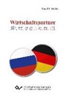 Bernd R Müller, Bernd R. Müller, Prof. Dr. Bernd R. Müller - Wirtschaftspartner Russland