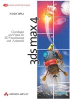 István Velsz - 3ds max 4, m. CD-ROM