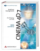 Arndt Von Koenigsmarck - Cinema 4D 7, m. CD-ROM