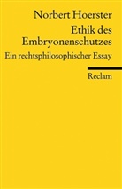Norbert Hoerster - Ethik des Embryonenschutzes