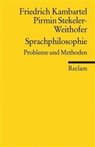 Friedrich Kambartel, Pirmin Stekeler-Weithofer - Sprachphilosophie