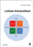 Klaus Zierer, Klau Zierer (Univ.-Prof. Dr.), Klaus Zierer (Univ.-Prof. Dr.) - Leitfaden Schulpraktikum
