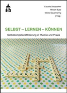 Miria Buse, Miriam Buse, Meike Sauerhering, Claudia Solzbacher - Selbst - Lernen - Können