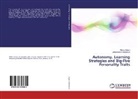Mahs Hajian, Mahsa Hajian, Jahanbakhsh Nikoopour - Autonomy, Learning Strategies and Big-Five Personality Traits