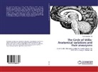 Francesca Du Toit - The Circle of Willis: Anatomical variations and their aneurysms