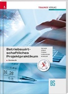 Kurt Pecher, Markus Streif, Günter Tyszak, Michael Vierlinger, Friedrich Winkler - Betriebswirtschaftliches Projektpraktikum für Büroberufe