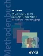 Jörgen Schulze-Krüdener - Wissen, was in der Sozialen Arbeit wirkt!
