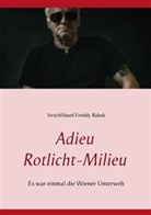 Fredd Rabak, Freddy Rabak, Ruth Rabak - Adieu Rotlicht-Milieu