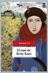 Josephine Tey - El caso de Betty Kane
