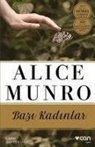 Alice Munro - Bazi Kadinlar
