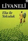 Zülfü Livaneli - Elia Ile Yolculuk